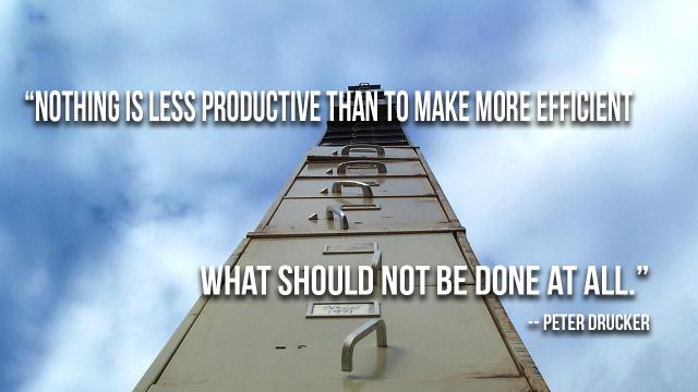 ‘Nothing Is Less Productive Than Doing What Should Not Be Done At All’