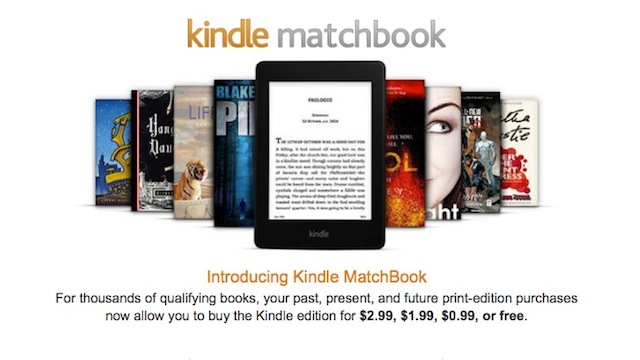 Amazon’s Kindle Matchbook Offers Cheap Ebook Versions Of Your Physical Books