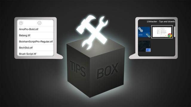 From The Tips Box: iOS Fonts, Stock Apps, Window Switching Shortcuts