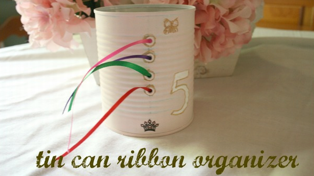 Turn A Used Tin Can Into A Ribbon Organiser