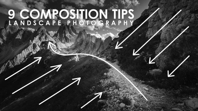 9 Tips For Composing Landscape Photos