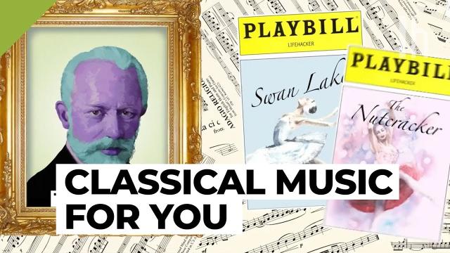 How To Find Classical Music You Actually Like