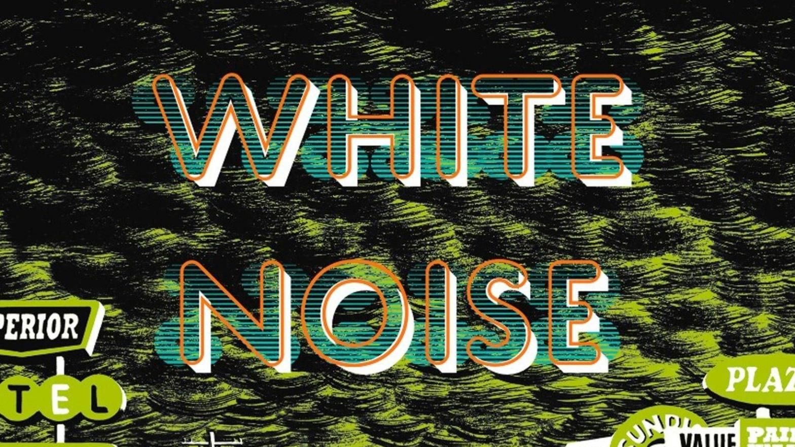 Image: White Noise, by Don DeLillo/Penguin Publishing