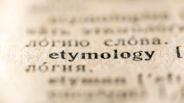 You’re Wrong About the Origins of These 12 Common Words