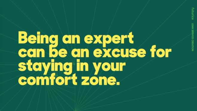 ‘Being An Expert Can Be An Excuse For Staying In Your Comfort Zone’