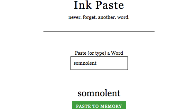 Ink Paste Helps You Learn New Vocabulary Words As You Come Across Them