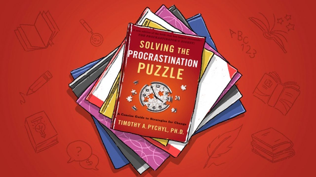 Solving The Procrastination Puzzle: A Field Guide To Finally Getting Started