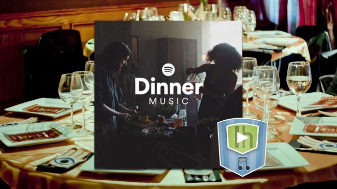 The Dinner Music Playlist