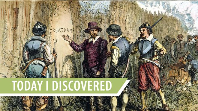 Today I Discovered: The Lost Colony Of Roanoke