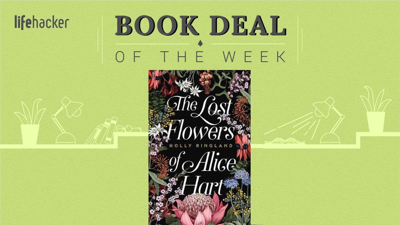 Book Deal Of The Week: The Lost Flowers of Alice Hart By Holly Ringland