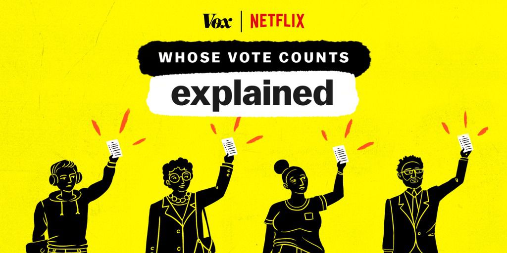 whose vote counts netflix explained